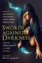 [Paksenarrion #- First Blood 01] • Swords Against Darkness